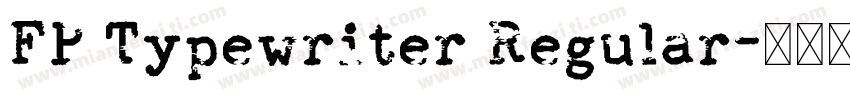 FP Typewriter Regular字体转换
